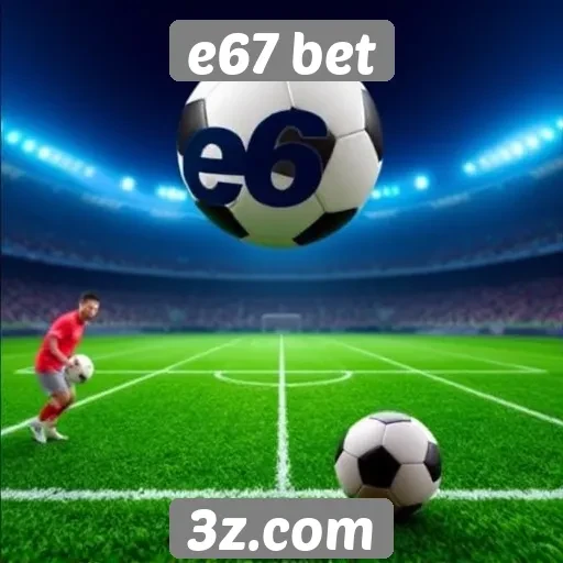 Popularidade crescente de apostas esportivas no e67 bet