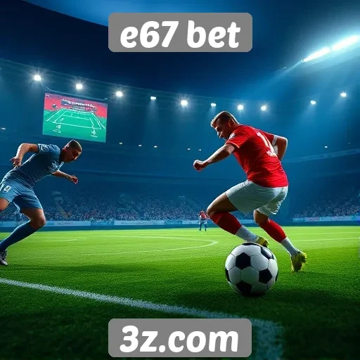 Apostas esportivas populares no e67 bet